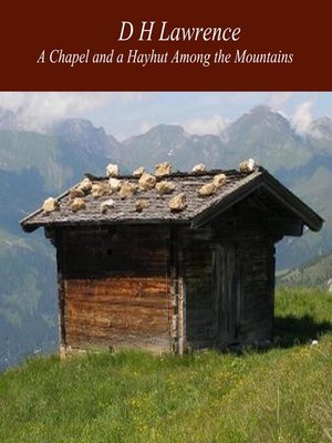 cover image of A Chapel and a Hayhut Among the Mountains